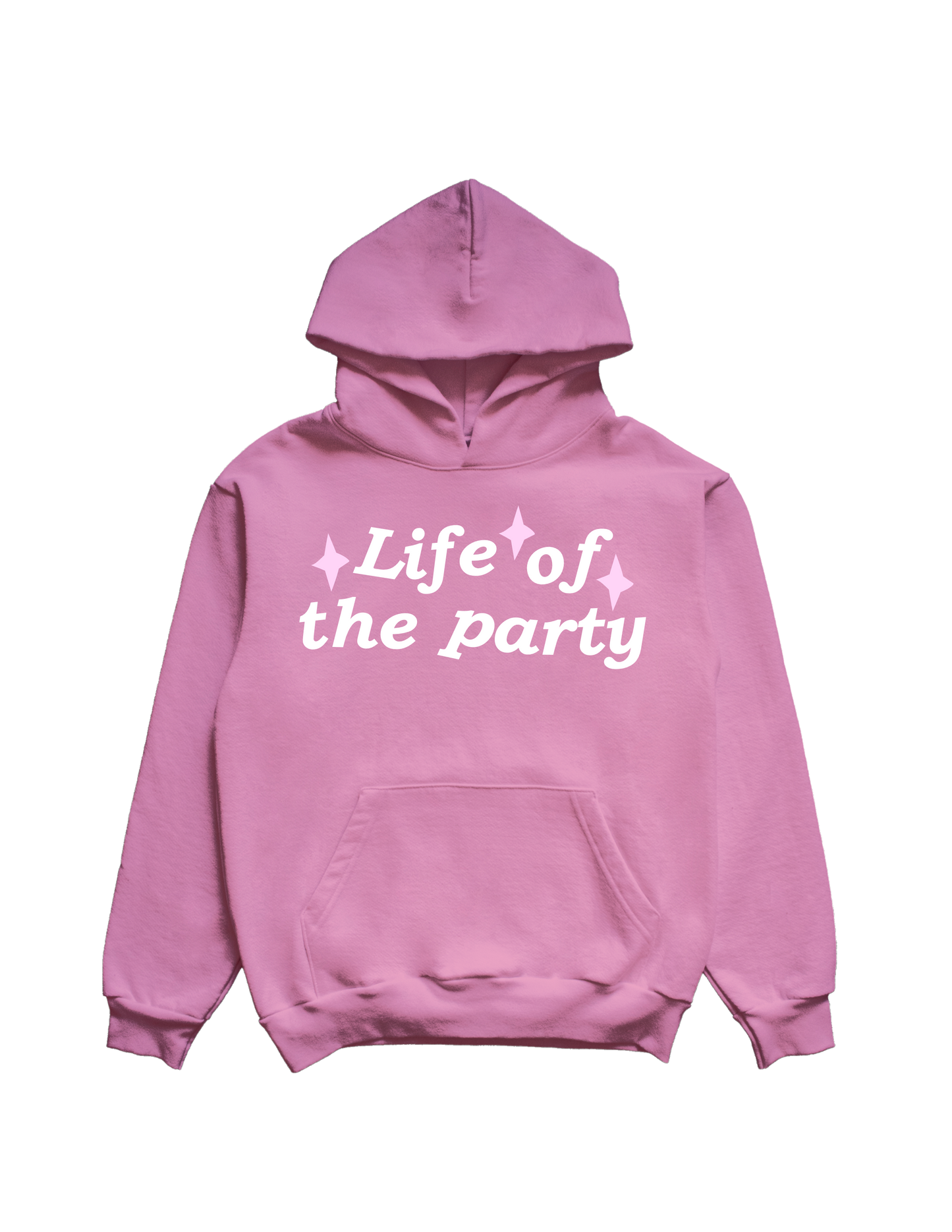 "Life of the Party" Hoodie
